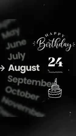 24 AUGUST BIRTHDAY