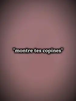montre tes copines