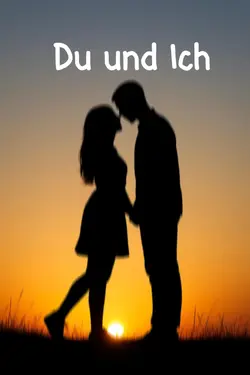 Du und Ich wir beide