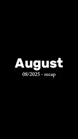 August Recap