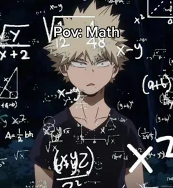 Pov: Me in Math ●.●