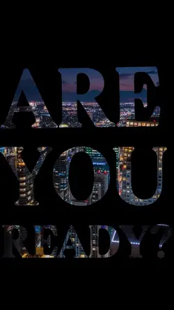 Are you ready ?