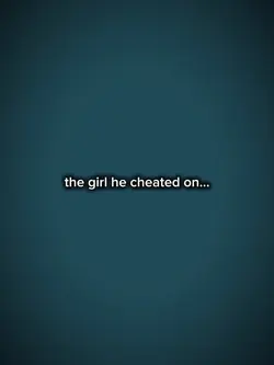 The girl cheated