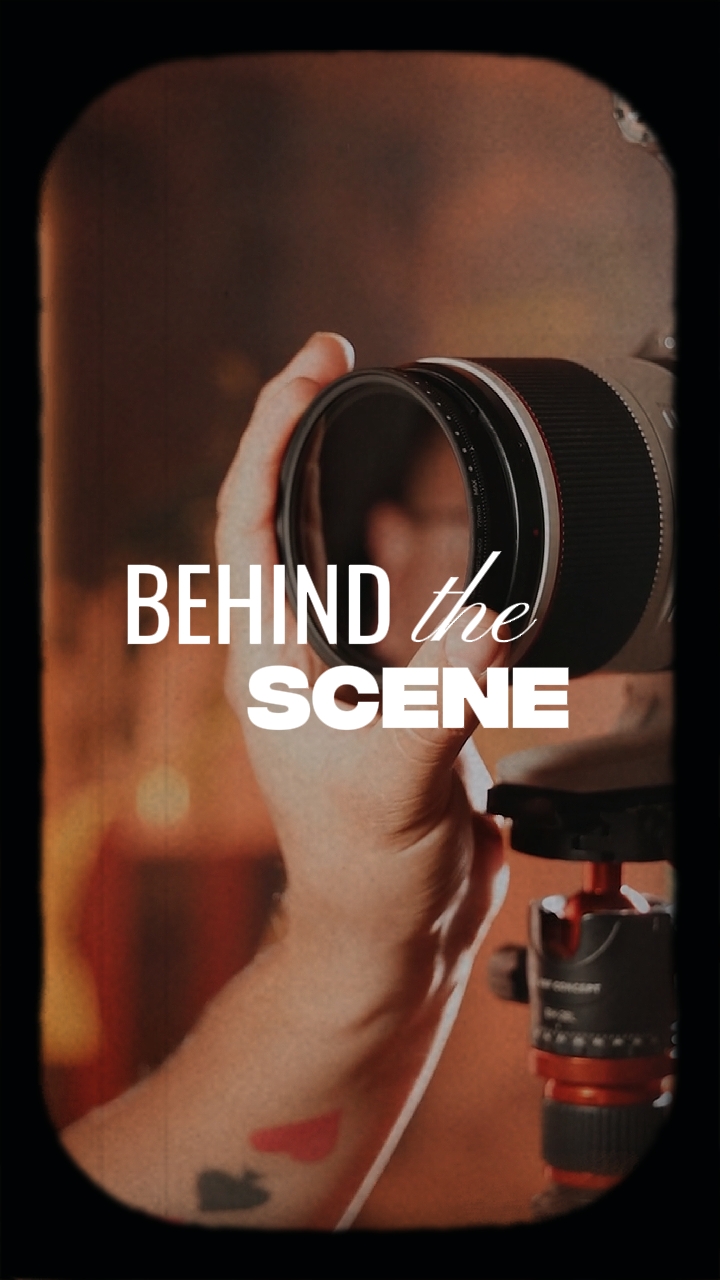 BEHIND THE SCENE 