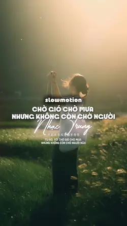 Slow-chờ gió chờ mưa
