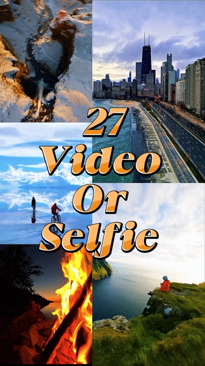 27 video or selfie 