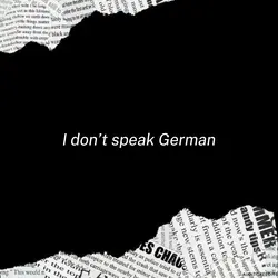 I don’t speak German