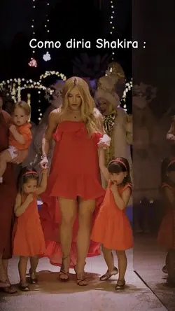 Como diria Shakira