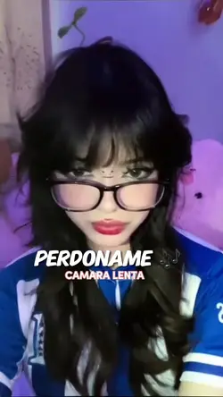 Perdóname➕CamLenta 