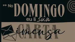 Sua carta imensa