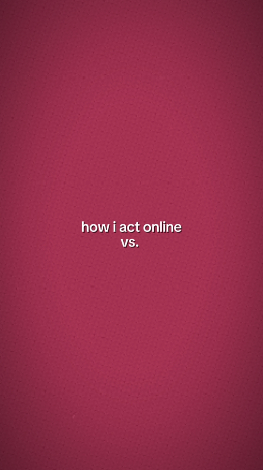 How I Act. 
