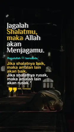 Jagalah shalatmu
