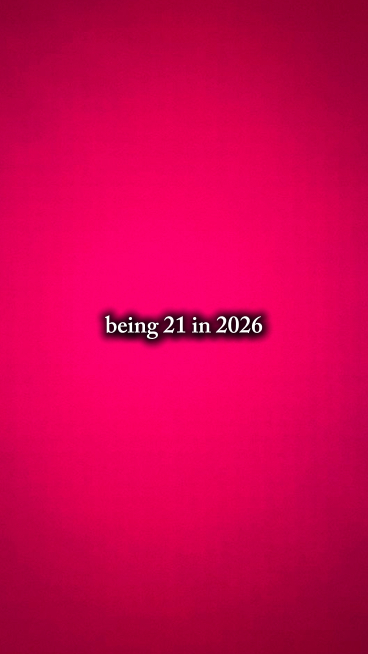 Teniendo 21 años