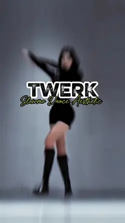 TWERK DANCE