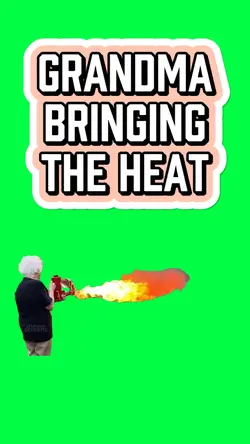 GRANDMA BRINGS HEAT