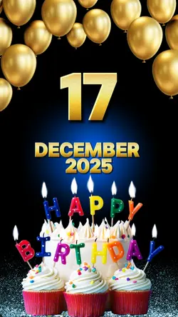 BIRTHDAY 17 DECEMBER