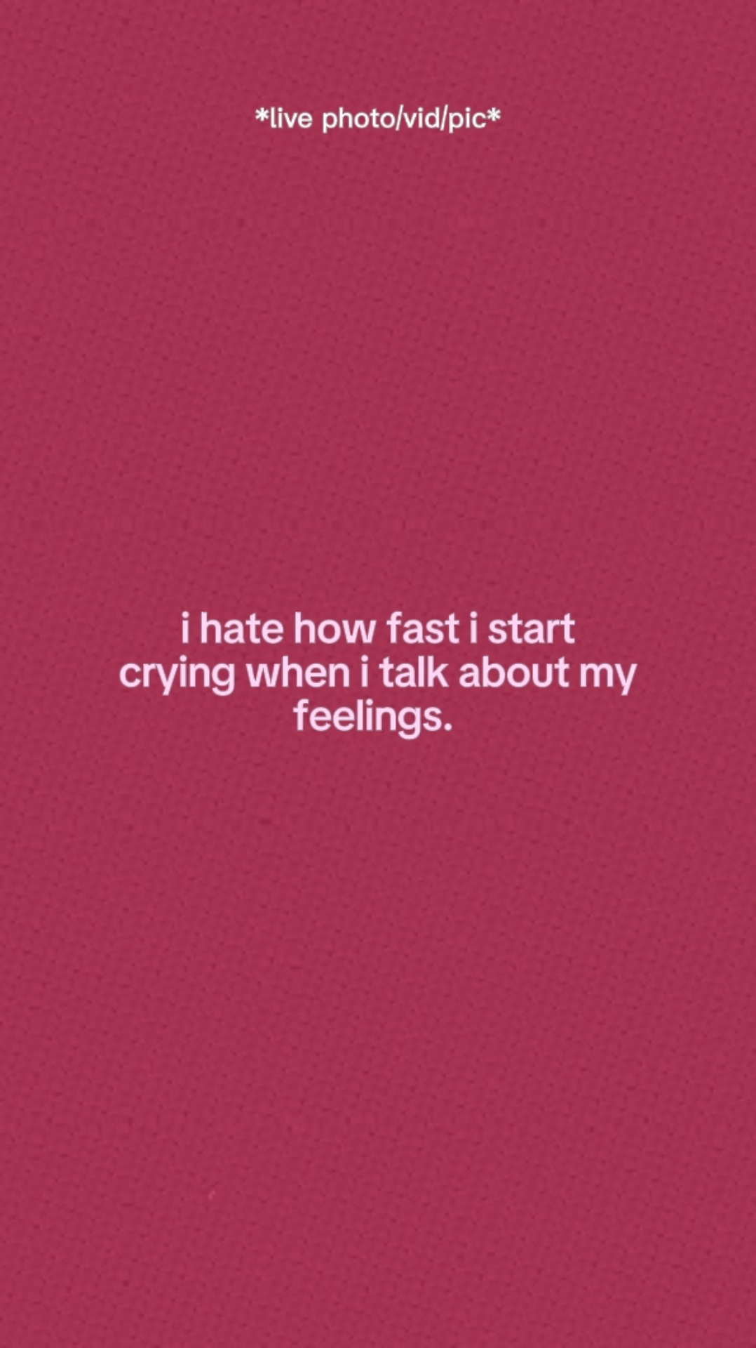 Start Crying. 