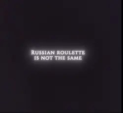 Russian roulette 