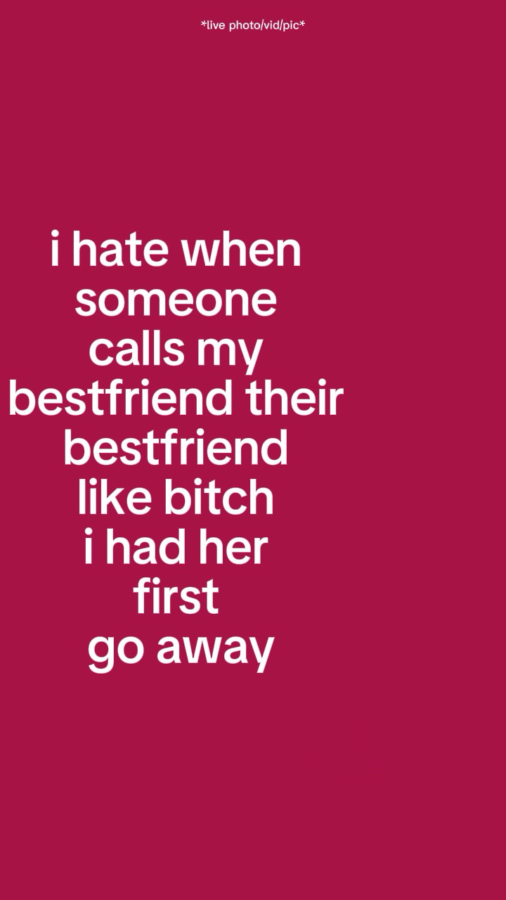 I hate when someone 