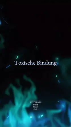 toxische bindung
