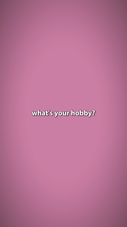 Quel est ton hobby?