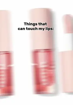 Things Touch my lips
