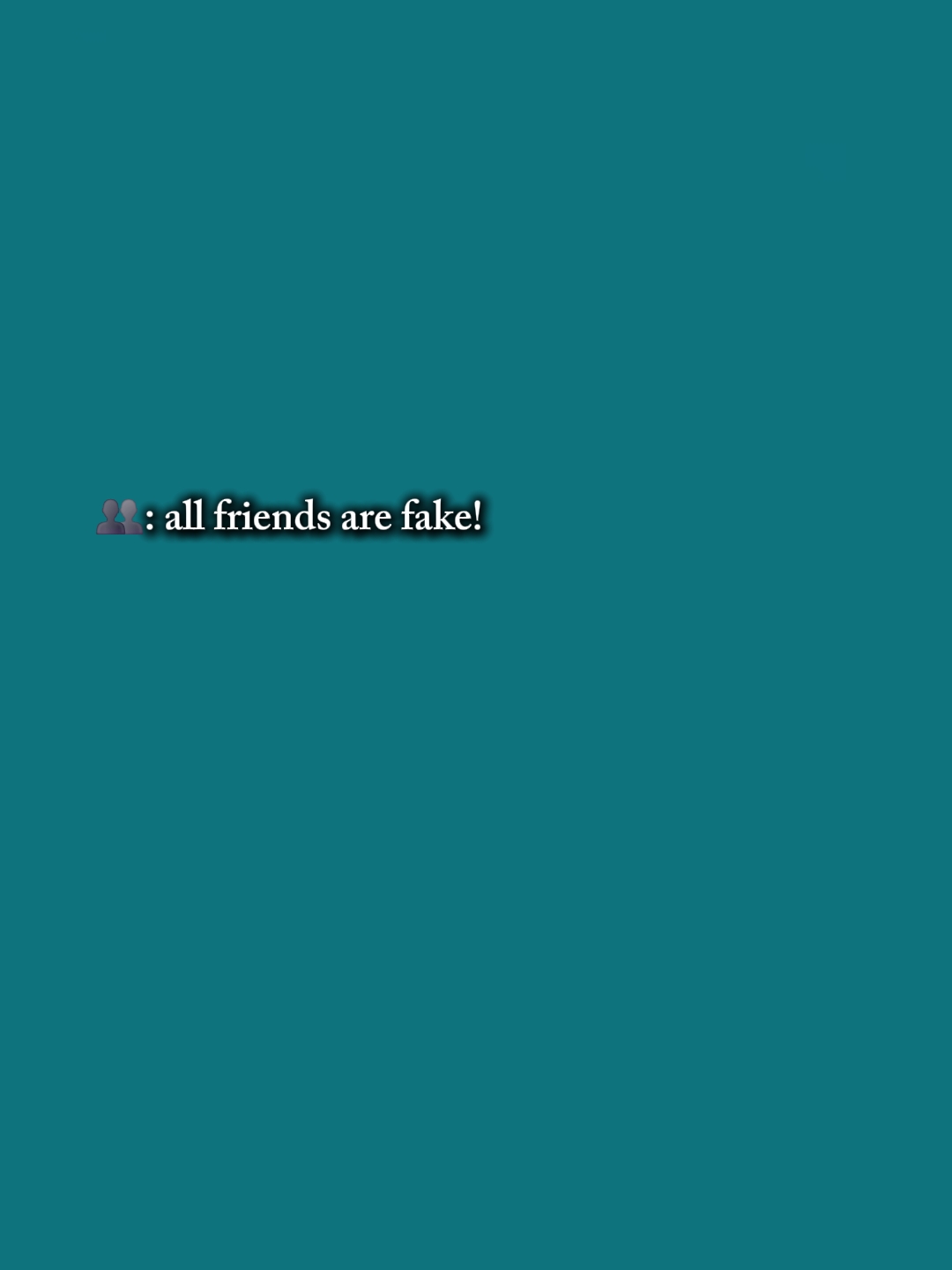 les amis sont faux