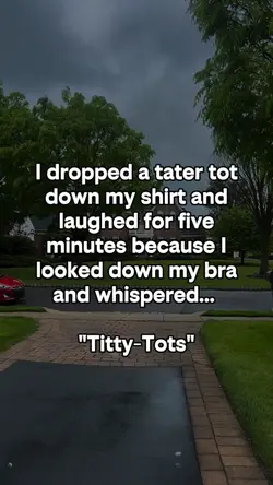 I dropped a tater to