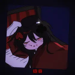 hush now quiet now