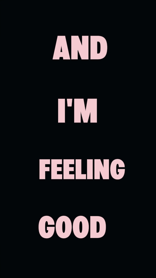 feeling good