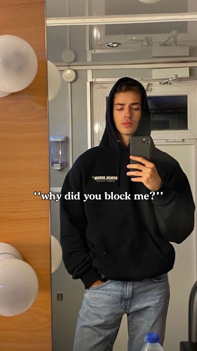 You blocked me? 