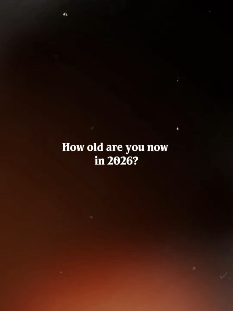 How old are yo