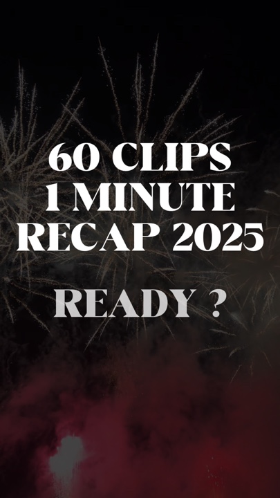 60 RÉCAPITULATIF VIDÉO 2025