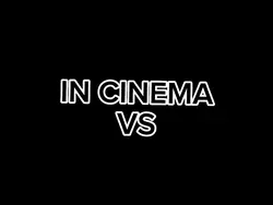 Cinema vs Deleted Sc