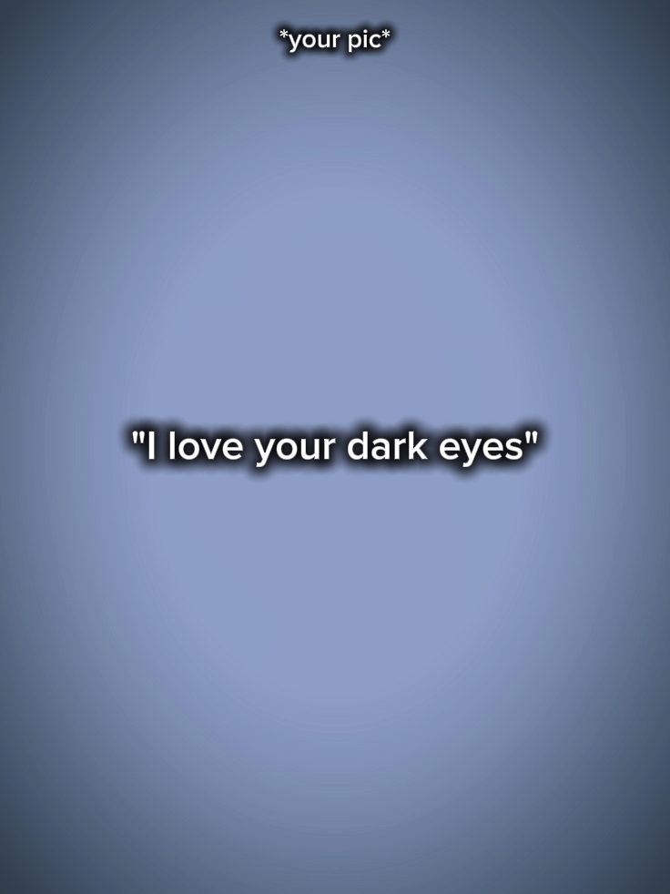 aime tes yeux sombres 