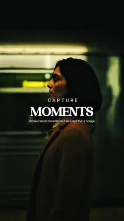 CAPTURE MOMENTS