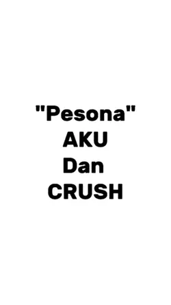 aku dan crush 