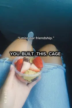 You built this cage