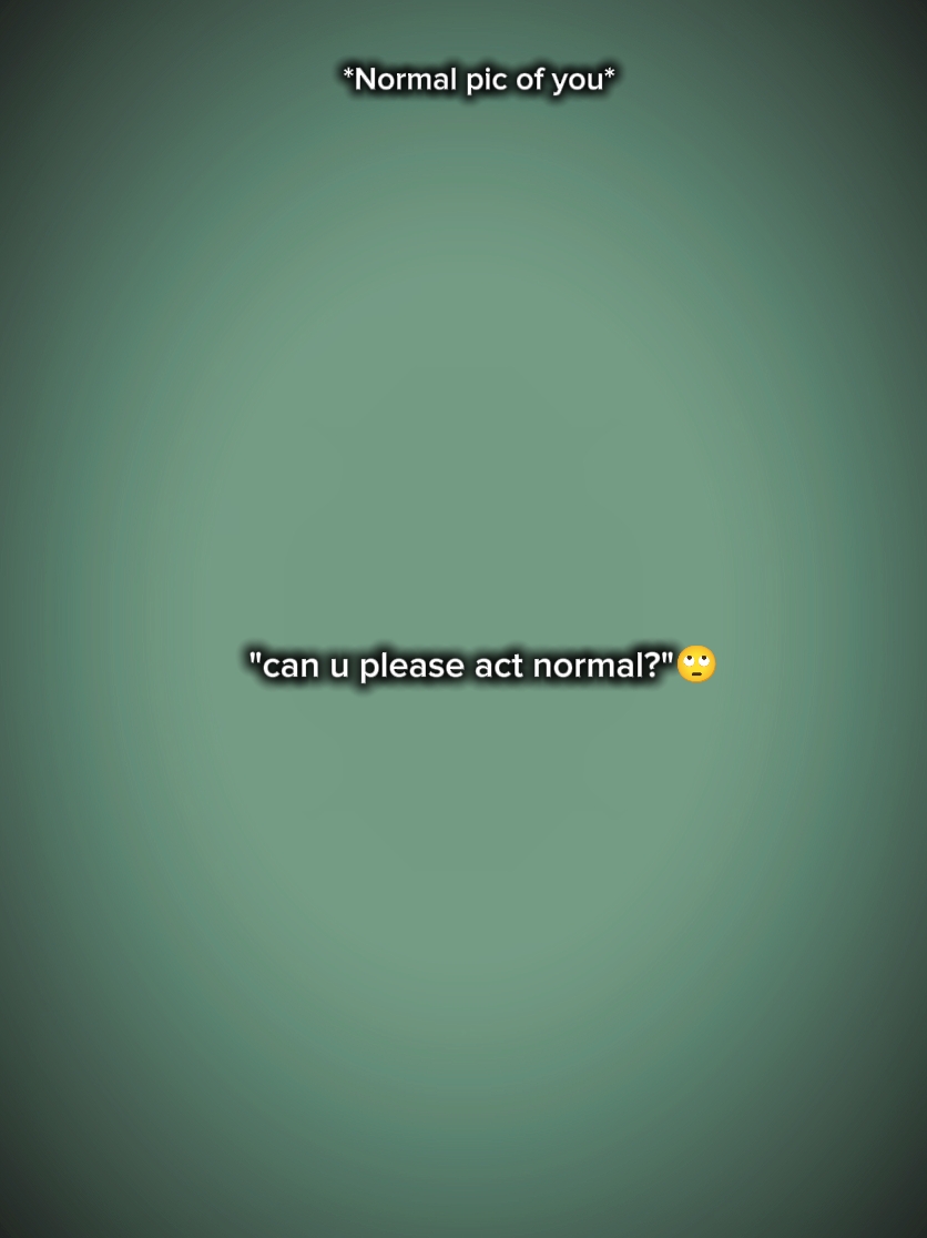 Verhalte dich normal 
