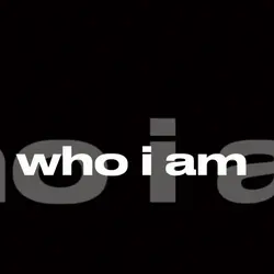 who i am 