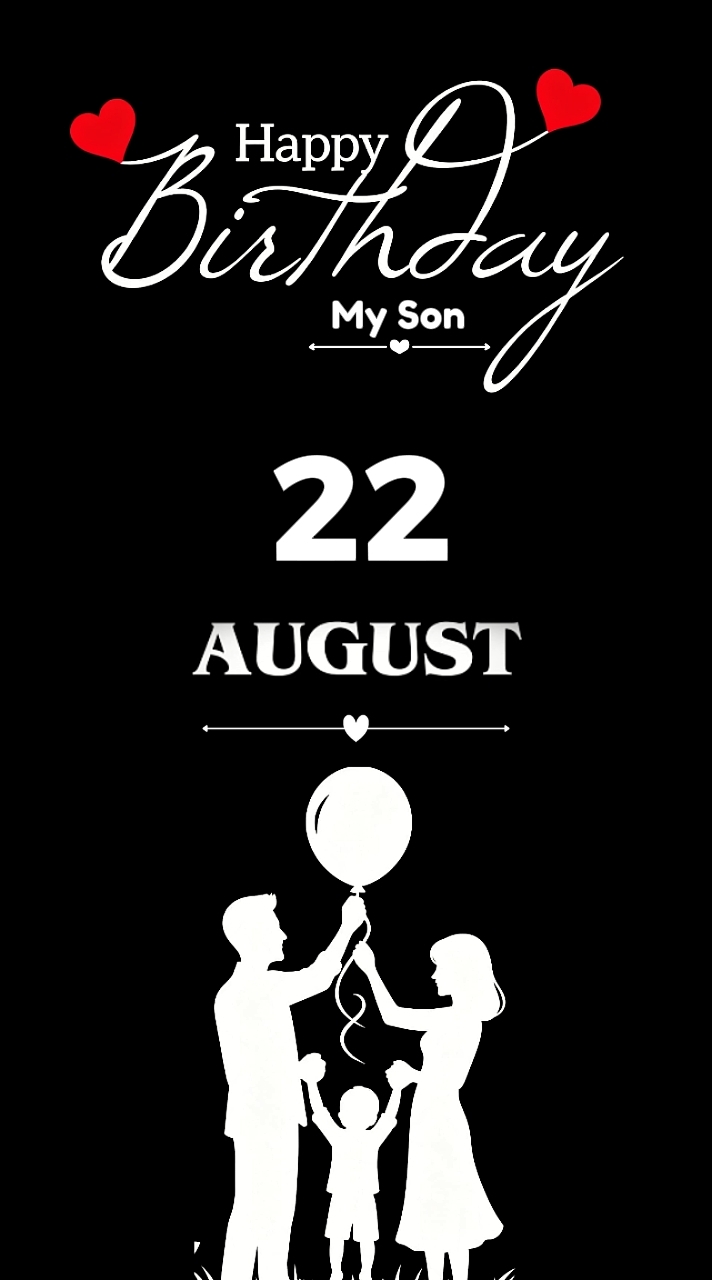 BIRTHDAY SON 22 AUG