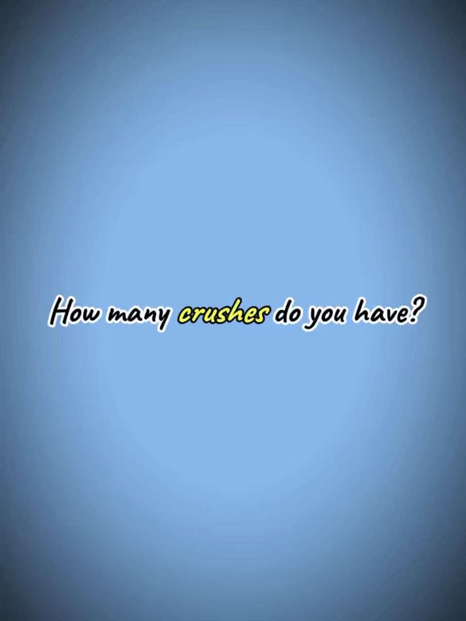 HowmanyCrushesDoyou