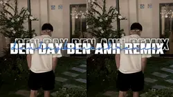 đến đây bên anh 