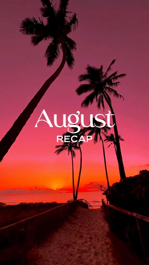 August recap 
