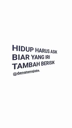 HIDUP HARUS ASIK