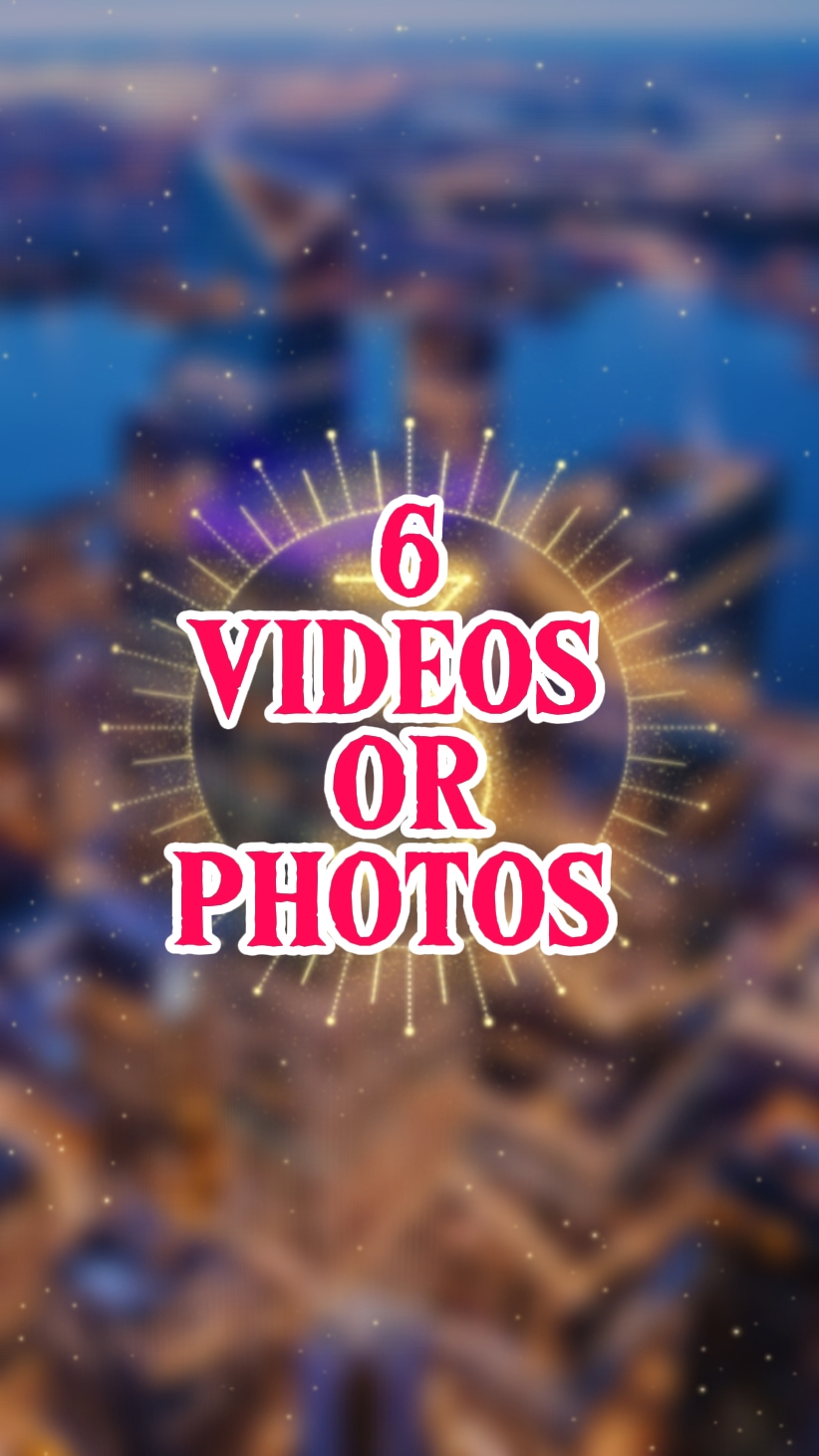 6 video or photo