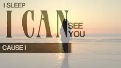 i sleep so i can see