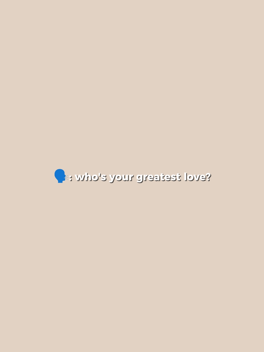 greatest love 