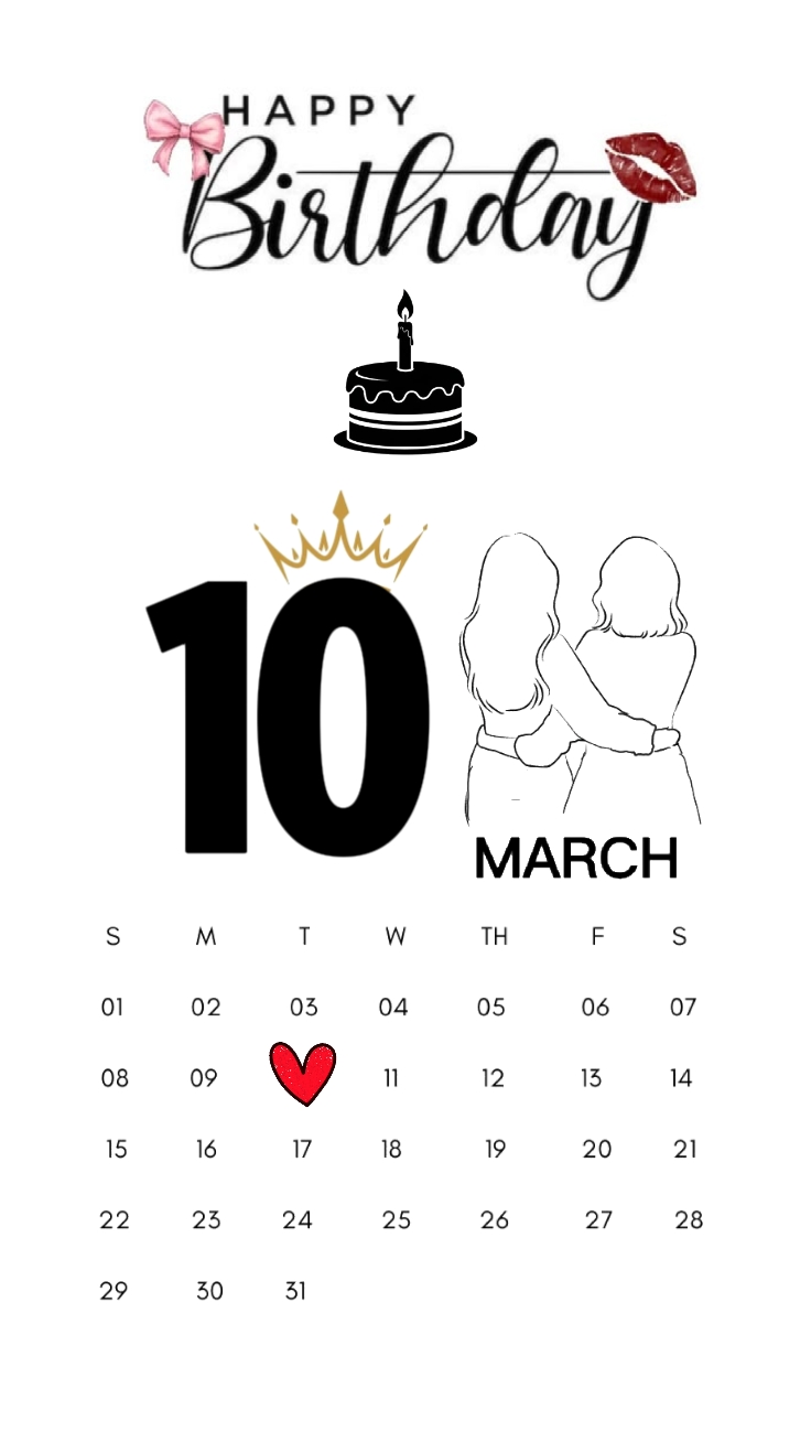 HBD TO YOU 10 MARCH 