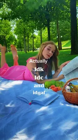 idc idk idgaf